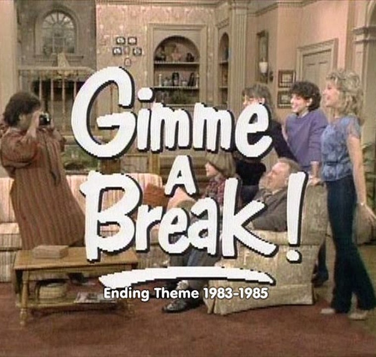 Gimme a break theme song Мерс.